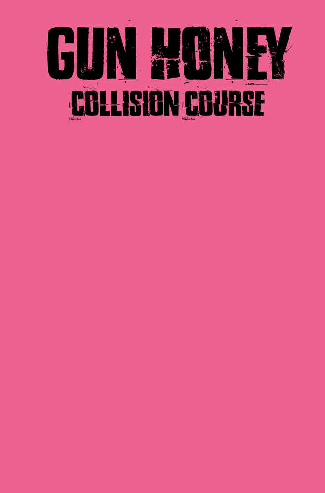 Gun Honey Collision Course #1 Cover J Color Blank (Mature)