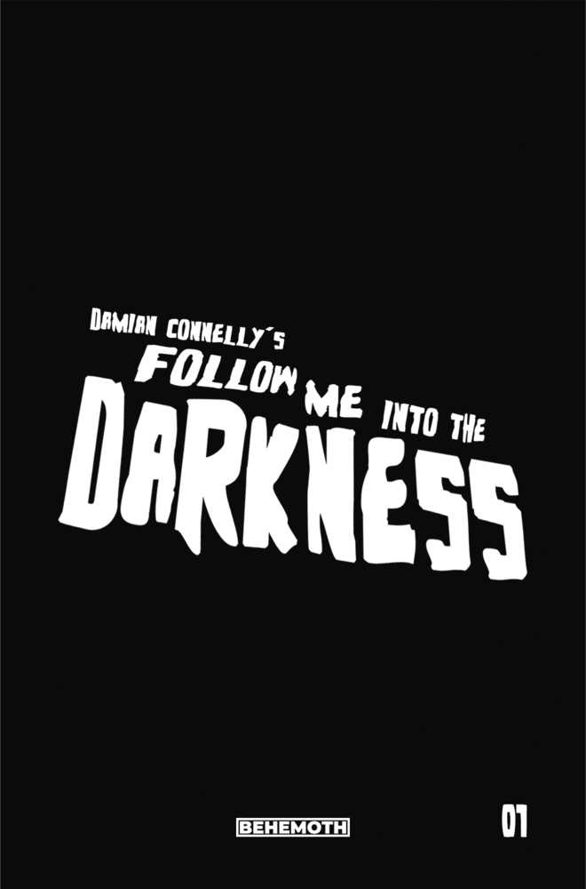 Follow Me Into The Darkness #1 (Of 4) Cover G Connelly Limited Edition