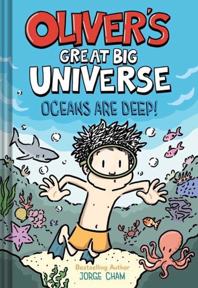 Olivers Great Big Universe Illustrated Novel Hardcover Volume 04 Oceans Are Deep