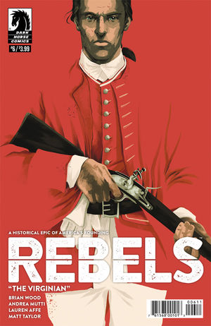 Rebels: These Free and Independent States 1-8 Complete Set