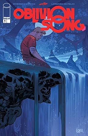 Oblivion Song By Kirkman & De Felici #8 (Mature)