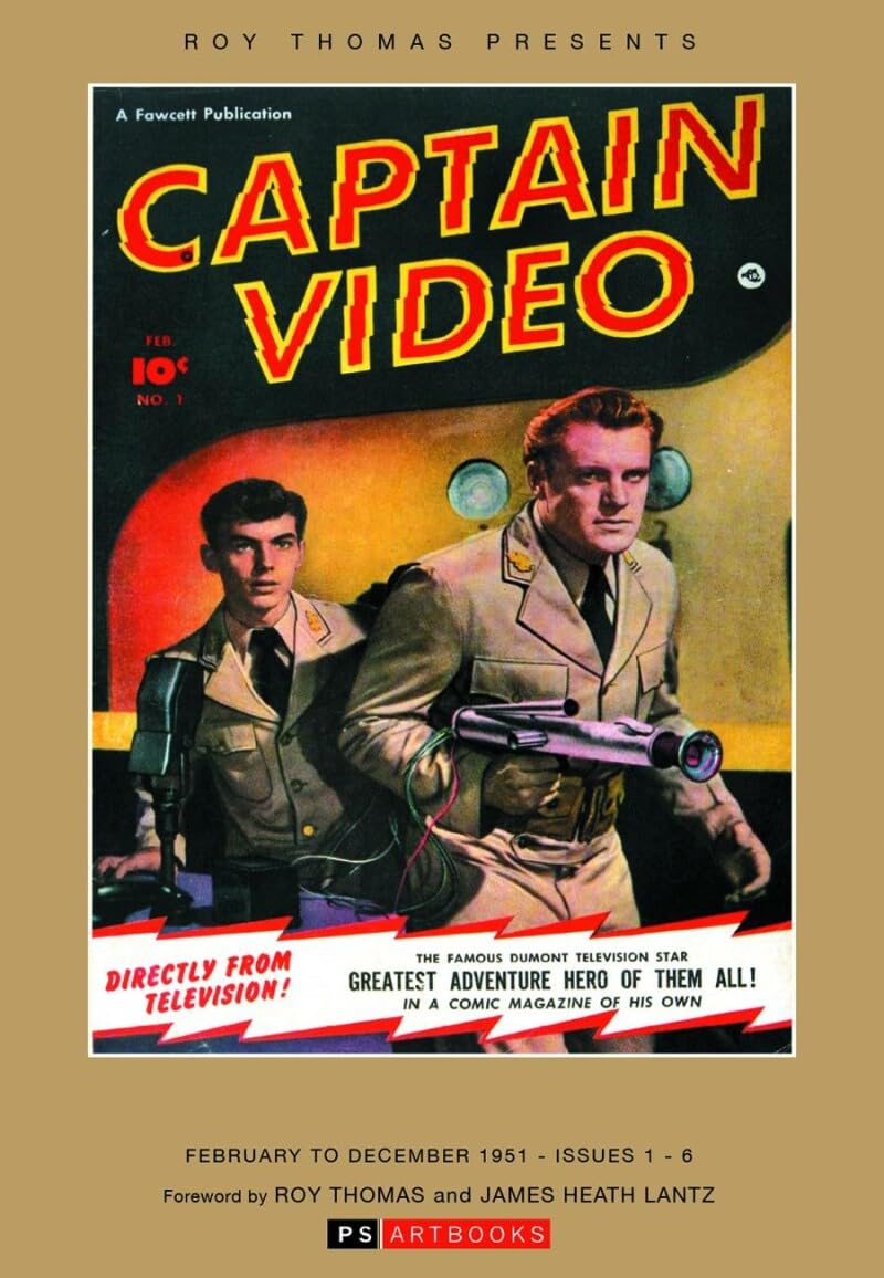 Roy Thomas Presents Captain Video Hardcover Volume 01