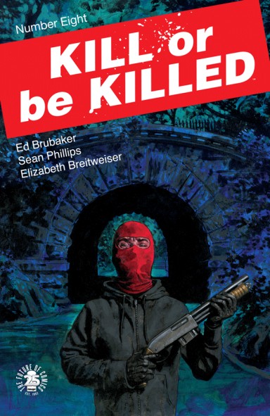 Kill Or Be Killed #8 (Mature)