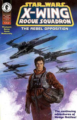 Star Wars X-Wing Rogue Squadron The Rebel Opposition #1-4 Limited Run